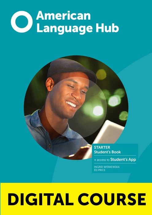 American Language Hub Starter Digital Student's Book with Student's App and Digital Workbook