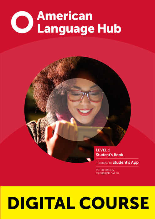 American Language Hub Level 1 Digital Student's Book with Student's App and Digital Workbook