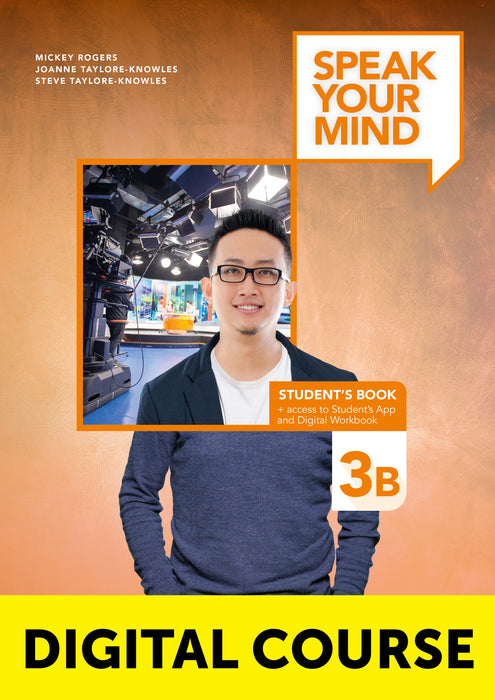 Speak Your Mind Level 3B Digital Student’s Book + Digital Workbook + Student’s App